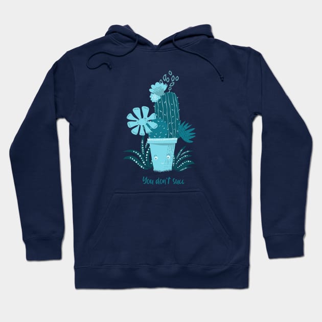 You don't succ - Funny Succulent design Hoodie by CLPDesignLab